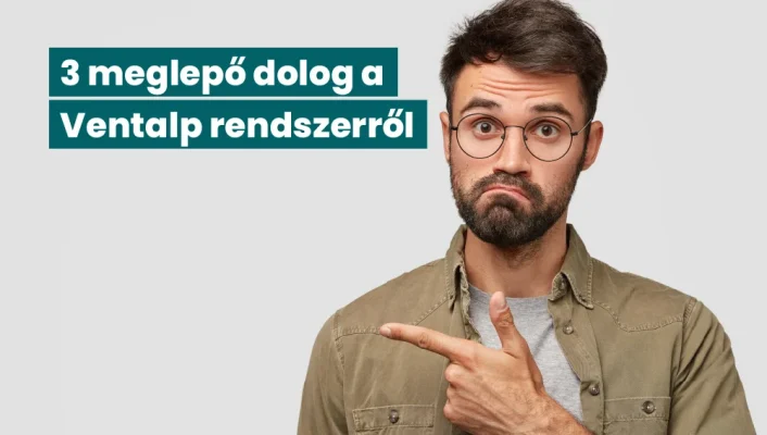 3 meglepő dolog a Ventalp rendszerről