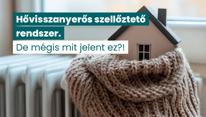 hővisszanyerős szellőztető rendszer